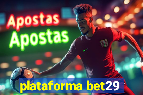 plataforma bet29